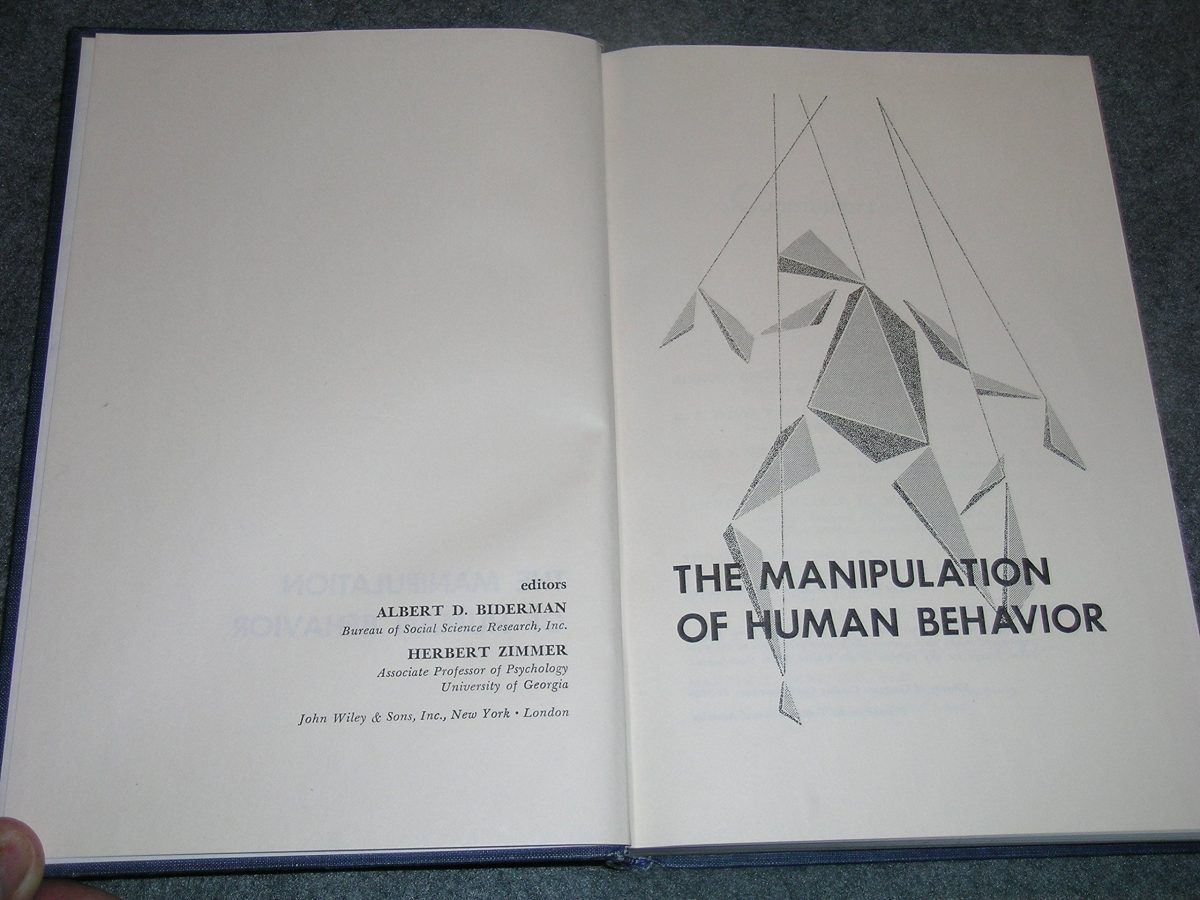 The Manipulation of Human Behavior (1961) by Albert D. Biderman and Herbert Zimmer (editors)
